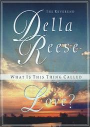 Cover of: What is this thing called love? by Della Reese