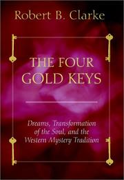 Cover of: The Four Gold Keys by Robert B. Clarke