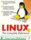 Cover of: Linux the Complete Reference