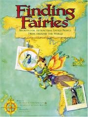 Cover of: Finding fairies: secrets for attracting little people from around the world