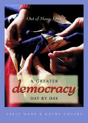 Cover of: A Greater Democracy Day By Day by Sally Mahe, Kathy Covert