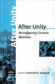 Cover of: After unity: reconfiguring German identities
