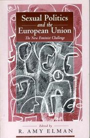 Cover of: Sexual Politics and the European Union by R. Amy Elman, R. Amy Elman