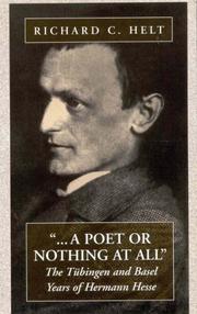 Cover of: --A poet or nothing at all: the Tübingen and Basel years of Hermann Hesse