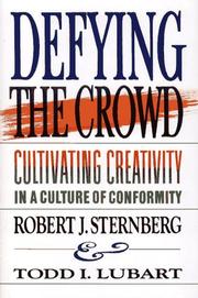 Cover of: Defying the crowd: cultivating creativity in a culture of conformity
