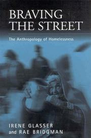 Cover of: Braving the street: the anthropology of homelessness