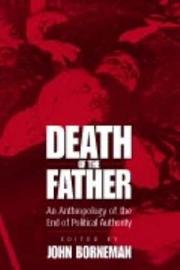 Cover of: Death of the Father | John Borneman