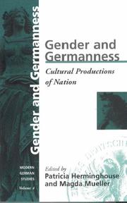 Cover of: Gender and Germanness: Cultural Productions of Nation (Modern German Studies - a Series of the German Studies Association , Vol 4)