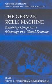 Cover of: The German Skills Machine: Sustaining Comparative Advantage in a Global Economy (Policies and Institutions, Vol 3)
