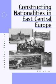 Cover of: Constructing nationalities in East Central Europe