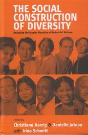 Cover of: The Social Construction of Diversity: Recasting the Master Narrative of Industrial Nations