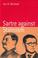 Cover of: Sartre Against Stalinism (Berghahn Monographs in French Studies)