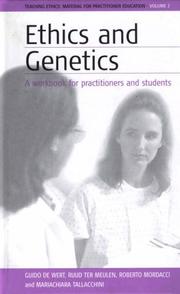 Cover of: Ethics and Genetics: A Workbook for Practitioners and Students (Teaching Ethics (New York), Vol. 2.)