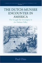 Cover of: The Dutch-Munsee Encounter in America: The Struggle for Sovereignty in the Hudson Valley (European Expansion and Global Interaction)