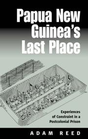 Cover of: Papua Ng's Last Place: Experiences Of Constraint In An Postcolonial Prison