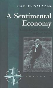 Cover of: A sentimental economy: commodity and community in rural Ireland