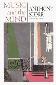 Cover of: Music and the mind by Anthony Storr