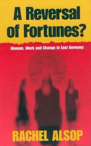 Cover of: A Reversal of Fortunes?: Women, Work and Change in East Germany