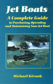 Cover of: Jet boats: a complete guide to purchasing, operating and maintaining your jet boat