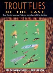 Cover of: Trout flies of the East: best contemporary patterns from east of the Rockies