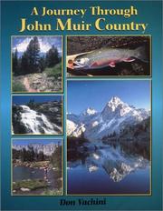 A journey through John Muir country by Don Vachini