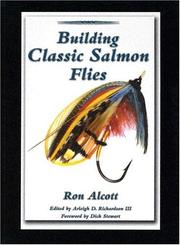 Building Classic Salmon Flies by Ron Alcott