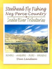 Cover of: Steelhead Fly Fishing Nez Perce Country: Snake River Tributaries