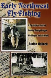 Early Northwest Fly-Fishing by Blaine Hallock