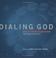 Cover of: Dialing God