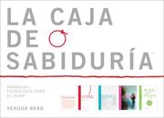 Cover of: La Caja de Sabiduria: The Wisdom Box (Kabbalah: Tecnologia Para el Alma) by Yehuda Berg