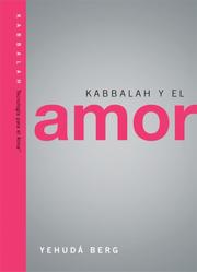 Cover of: Kabbalah y el Amor by Yehuda Berg, Yehuda Berg