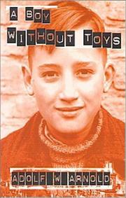 Cover of: A boy without toys by Adolf W. Arnold