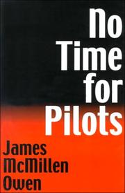 Cover of: No time for pilots by James McMillen Owen