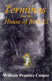 Cover of: Terminus and the House of Beth-El by William Prentice Cooper