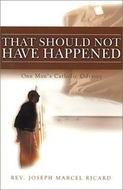 Cover of: That should not have happened: one man's Catholic odyssey