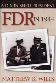 Cover of: A diminished president: FDR in 1944