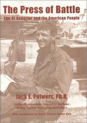 Cover of: The press of battle by Jack Edward Pulwers