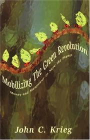 Cover of: Mobilizing The Green Revolution: Money and Manpower to Save the Planet
