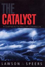 Cover of: The Catalyst: A Chapter in the Mallory Chronicles