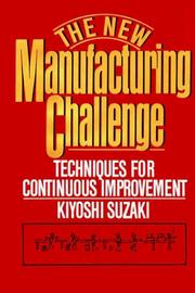 The new manufacturing challenge by Kiyoshi Suzaki