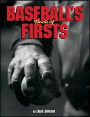 Cover of: Baseballs Book of Firsts by Lloyd Johnson