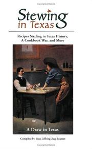 Cover of: Stewing in Texas: Recipes Sizzling in Texas History, A Cookbook War, and More