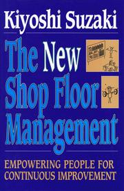 Cover of: The new shop floor management by Kiyoshi Suzaki