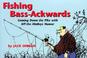 Cover of: Fishing Bass-Ackwards
