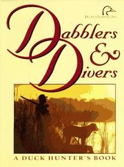 Cover of: Dabblers & Divers: A Duck Hunter's Book