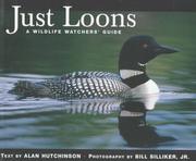 Cover of: Just loons: a wildlife watcher's guide