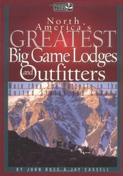 Cover of: North America's Greatest Big Game Lodges and Outfitters (Willow Creek Guides)