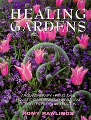 Healing Gardens by Romy Rawlings
