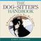 Cover of: The Dog Sitter's Handbook