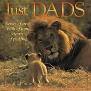 Cover of: Just dads by compiled by Bonnie Louise Kuchler.